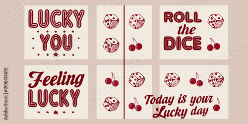 Lucky you roll the dice vintage style typography and illustrations