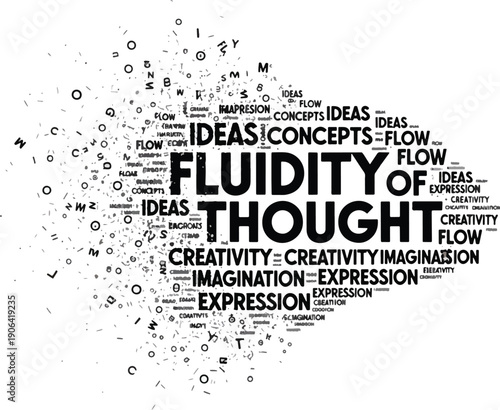 The Fluidity of Thought Exploring Concepts, Ideas, Creativity, Imagination, and Expression