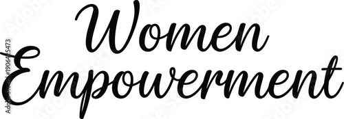Elegant script font showcasing the phrase women empowerment