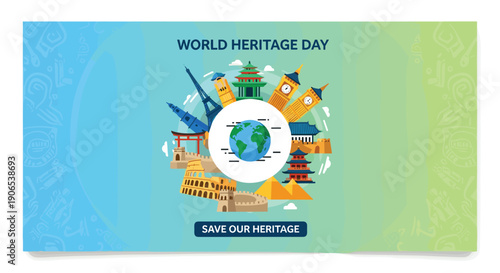 A vibrant flat illustration displays iconic global heritage sites, including the Eiffel Tower, Colosseum, and Big Ben, encircling a central globe, with World Heritage Day text on a gradient backdrop.