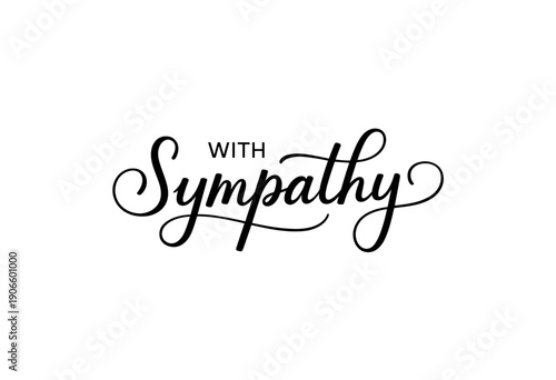 With Sympathy calligraphy lettering on white background