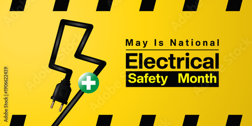 May is Electrical Safety Month. lightning shape cable and plus icon. Great for cards, banners, posters, social media and more. Yellow background.