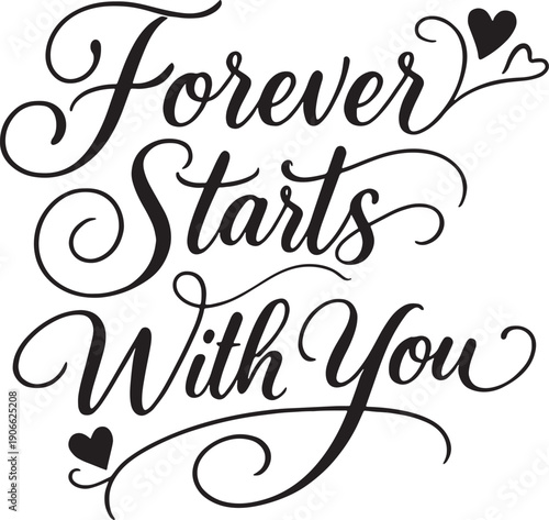 Forever Starts With You-Romantic Handwritten Calligraphy Typography