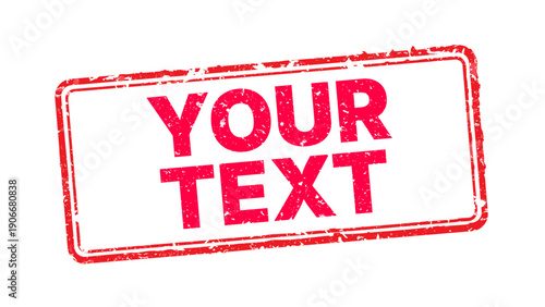 Vector illustration of a distressed red rubber stamp with grunge texture and custom text placeholder. Worn vintage ink seal isolated on white for business branding and industrial design.