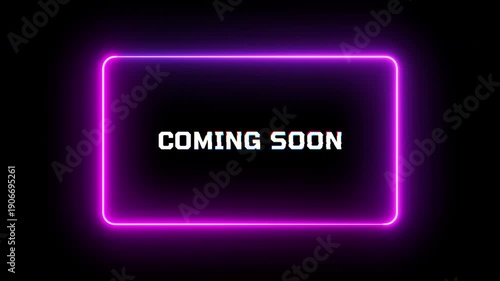 Animated neon coming soon glitch text effect with glowing pink frame for promo teaser and video intro, 4K video