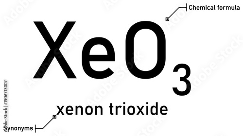 Xenon trioxide chemical formula with callout titles