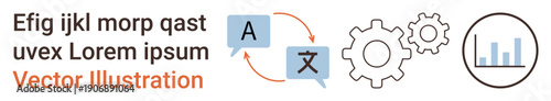 Language translation, data analysis, automation, machine learning, teamwork, digital tools. Speech bubbles with language symbols, gears and chart icons. Language translation and data analysis