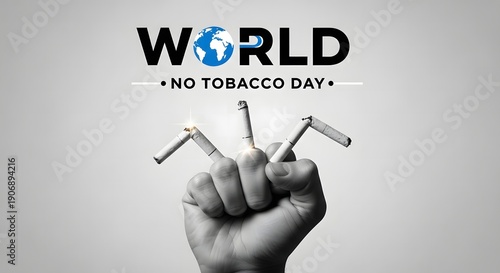 World No Tobacco Day campaign with hand crushing cigarettes. Health awareness and anti-smoking message.