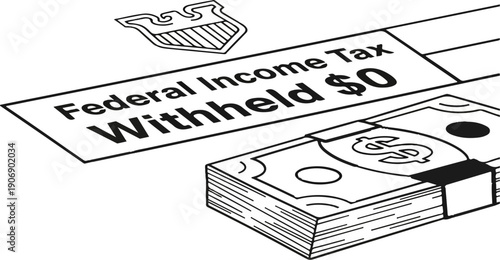Income tax form shows zero dollars withheld, with a stack of cash