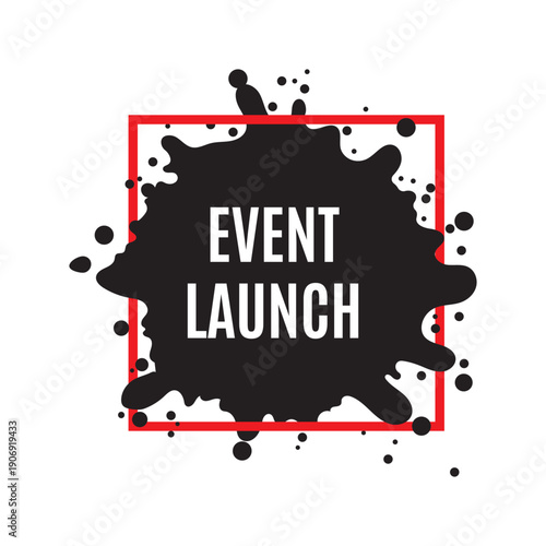 Special event launch promotional graphic featuring black liquid ink blot and red square border style