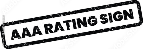 A distressed rectangular sign featuring AAA RATING text, conveying a message of superior excellence and high standards