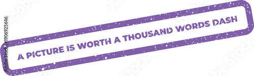 A grungy rectangle stamp vector displaying a popular proverb, conveying rapid information for digital dashboards