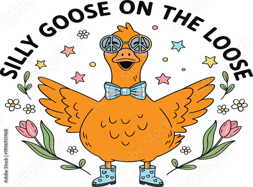 Funny silly goose illustration with inspirational quote and cute accessories, playful cartoon bird character, humorous kids vector design
