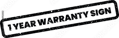 Black grunge effect stamp displaying a one year warranty sign for visual merchandising