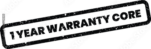 Black grungy rectangular stamp impression with text 1 YEAR WARRANTY CORE on a flat surface