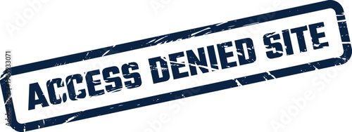 Computer generated rubber stamp indicating restricted access to a website or online location