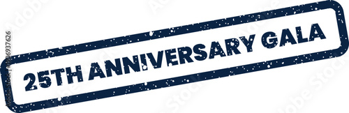 Distressed rectangular rubber stamp graphic promoting a grand twenty fifth anniversary gala dinner event or celebration