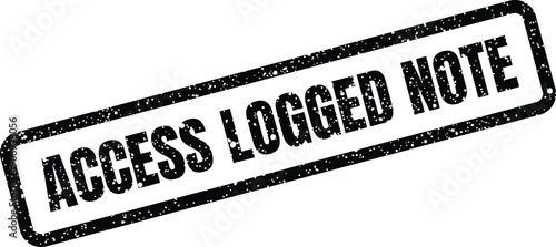 Distressed rectangular rubber stamp impression displaying the bold text ACCESS LOGGED NOTE for digital document marking
