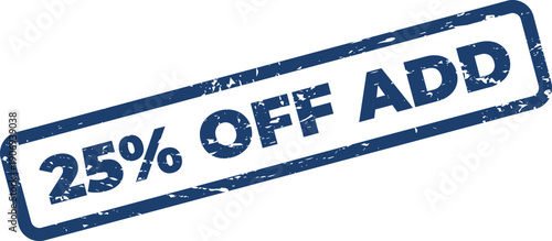 Distressed rectangular seal showing twenty five percent savings and an additional purchase incentive