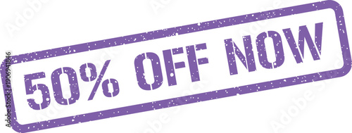 Distressed rectangular stamp promoting an immediate fifty percent discount available for current purchases
