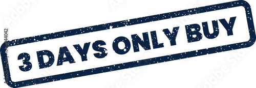 Distressed rubber stamp displaying a time sensitive call to action for purchasing an item or service