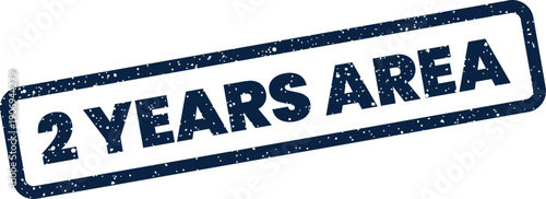 Distressed rubber stamp displaying two years area text for business validity or service period indication