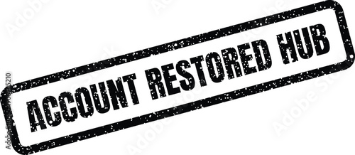 Distressed rubber stamp graphic displaying the message account restored hub, suitable for business communication and digital platforms