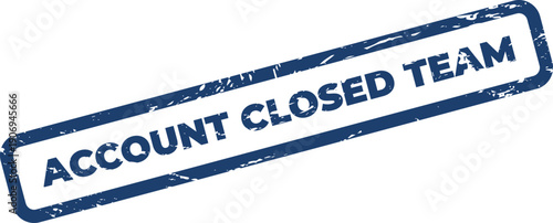 Distressed rubber stamp graphic with the bold text account closed team symbolizing project termination or group disbandment