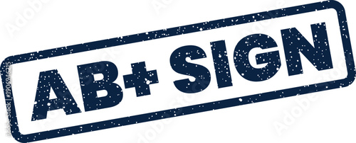 Distressed rubber stamp imprint showing the text AB+ SIGN on a neutral surface with rough texture