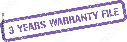 Distressed rubber stamp with 3 YEARS WARRANTY FILE text, indicating guaranteed document and record keeping
