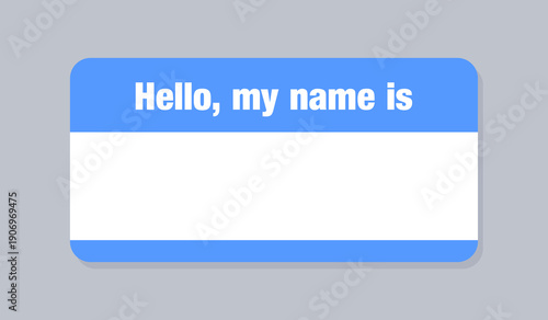 Name badge or sticker template. Blank hello my name is simple introduction tag design. Blue name badge.
