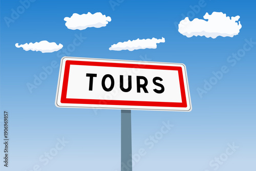 Tours city sign in France. City name welcome road sign.