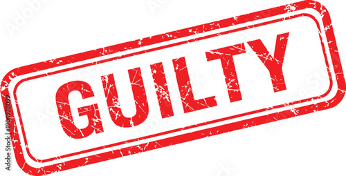 Red GUILTY stamp with distressed texture for legal and justice themes