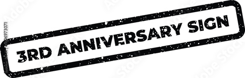 Grunge textured rectangular stamp featuring three year anniversary sign message for recognition or marking