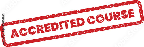 Grunge textured stamp indicating an officially accredited course, representing certified educational content and quality curriculum