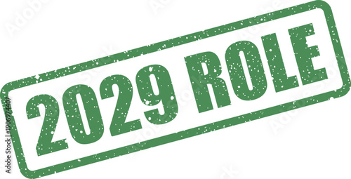 Grunge textured stamp showing a specific role designated for the year two thousand twenty nine