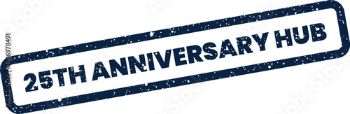 Grungy 25th anniversary hub rubber stamp for special celebration events and milestone promotions