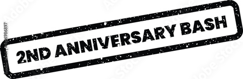 Grungy rubber stamp expressing 2ND ANNIVERSARY BASH to announce parties or celebratory gatherings