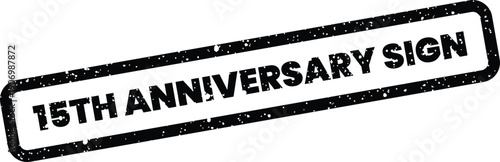 Grungy rubber stamp impression with 15TH ANNIVERSARY SIGN text, showing textured edges and speckled details