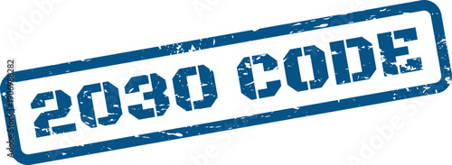 Grungy rubber stamp showing 2030 CODE for programming identification or legal statute in a future context