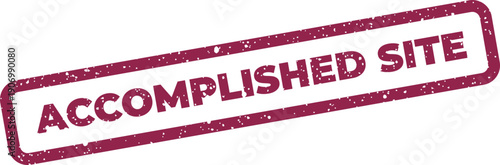 Grungy textured stamp graphic presenting the phrase ACCOMPLISHED SITE inside a rectangular border for web or location status