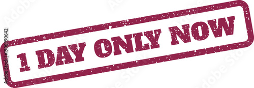 Immediate call to action rubber stamp impression for urgent promotions available right this moment