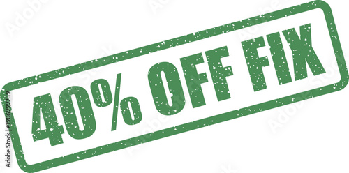 Promotional stamp showing 40 percent off fix message with distressed grunge texture effect for service discounts