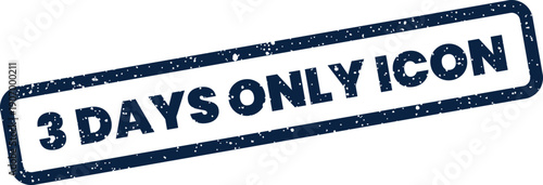 Rectangular grunge rubber stamp presenting 3 DAYS ONLY ICON for designating a significant or emblematic item