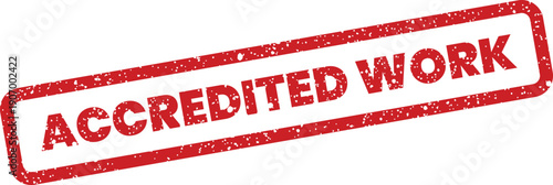 Red grunge rubber stamp mark displaying the words Accredited Work for professional quality assurance
