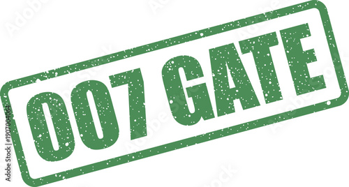 Slanted rectangular stamp showing 007 GATE with a worn out, speckled texture, suitable for security concepts
