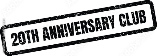 Textured grunge style rubber stamp impression with the text 20TH ANNIVERSARY CLUB ideal for membership events