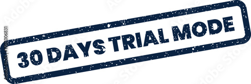 Textured rectangular badge with the phrase 30 DAYS TRIAL MODE indicating temporary software or service access status