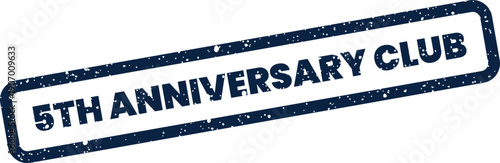 Textured rubber stamp celebrating the fifth anniversary of a club or special membership organization