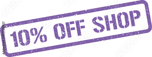 Textured rubber stamp displaying 10% OFF SHOP encouraging immediate action for online stores and promotional materials